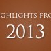 2013 Highlights