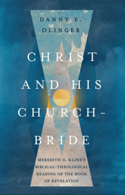 Christ and His Church-Bride: Meredith G. Kline’s Biblical-Theological Reading of The Book of Revelation